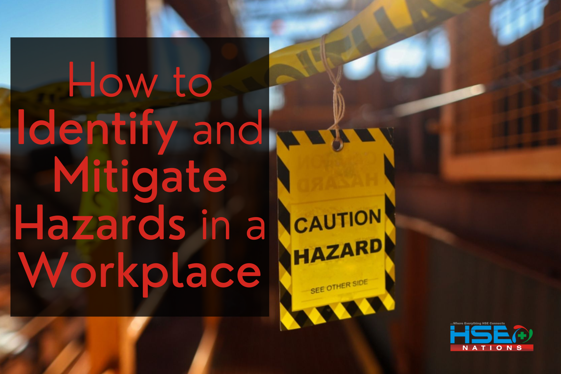 How to Identify and Mitigate Hazards in a workplace