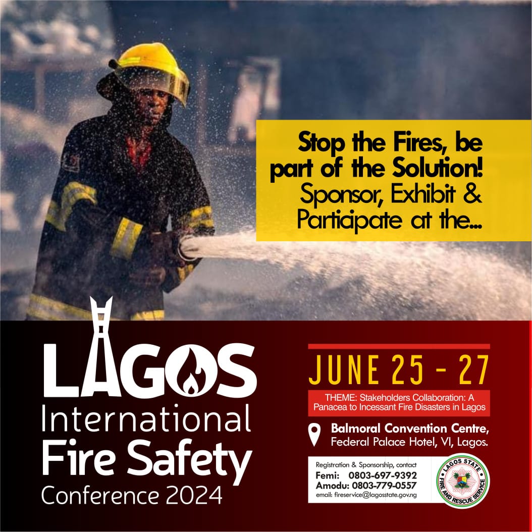 Lagos International Fire Safety Conference 1.0: Igniting Collaborative Solutions for Incessant Fire Disasters