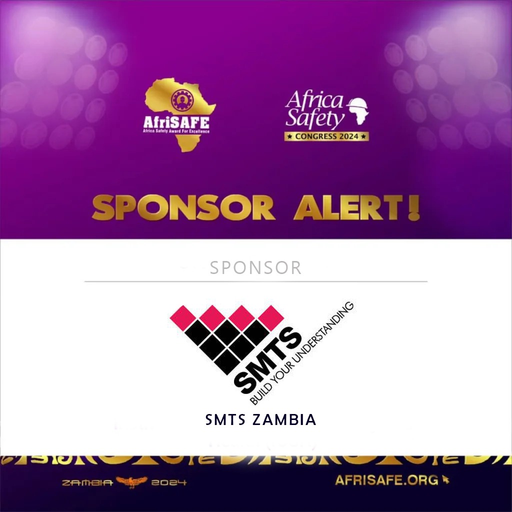 AfriSAFE 2024 Welcomes SMTS Zambia: A Partnership for Safety Excellence